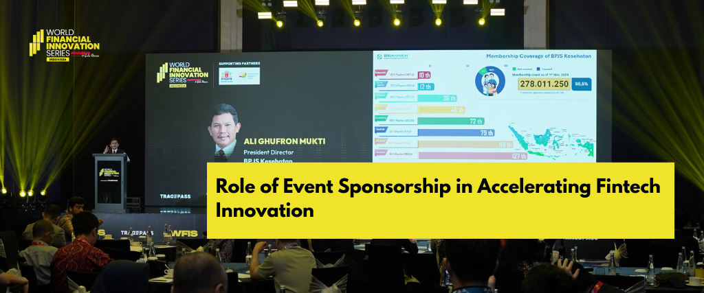 Role of Event Sponsorship in Accelerating Fintech Innovation