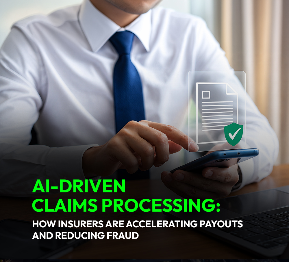 AI-Driven Claims Processing: How Insurers Are Accelerating Payouts and Reducing Fraud