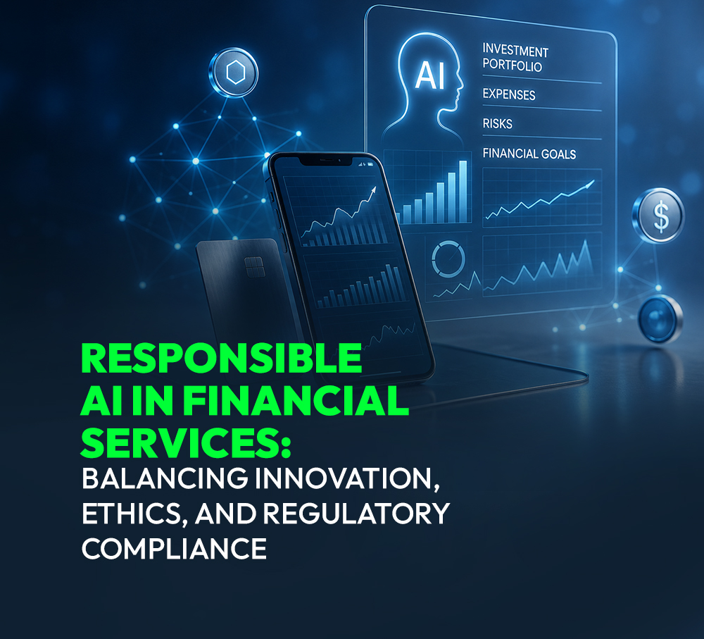 Responsible AI in Financial Services: Balancing Innovation, Ethics, and Regulatory Compliance
